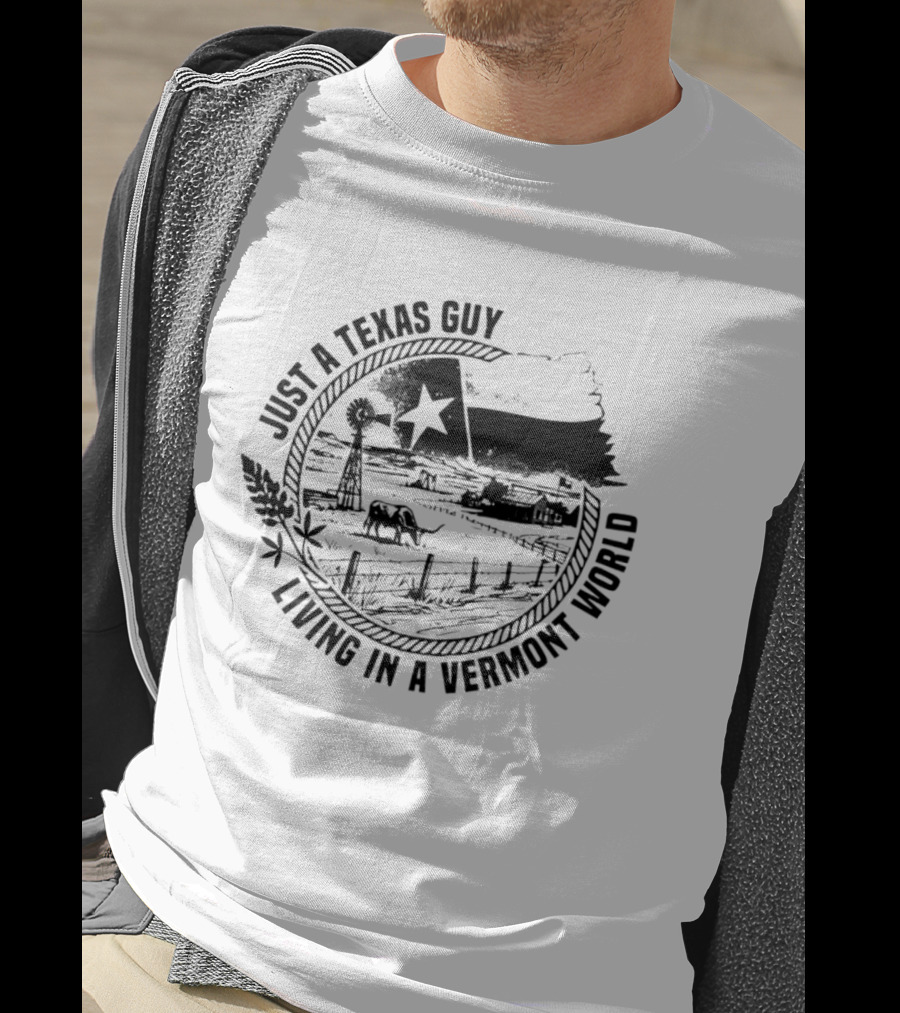 Just A Texas Guy Living In A Vermont World Country Landscape Texas Star Flag T-Shirt