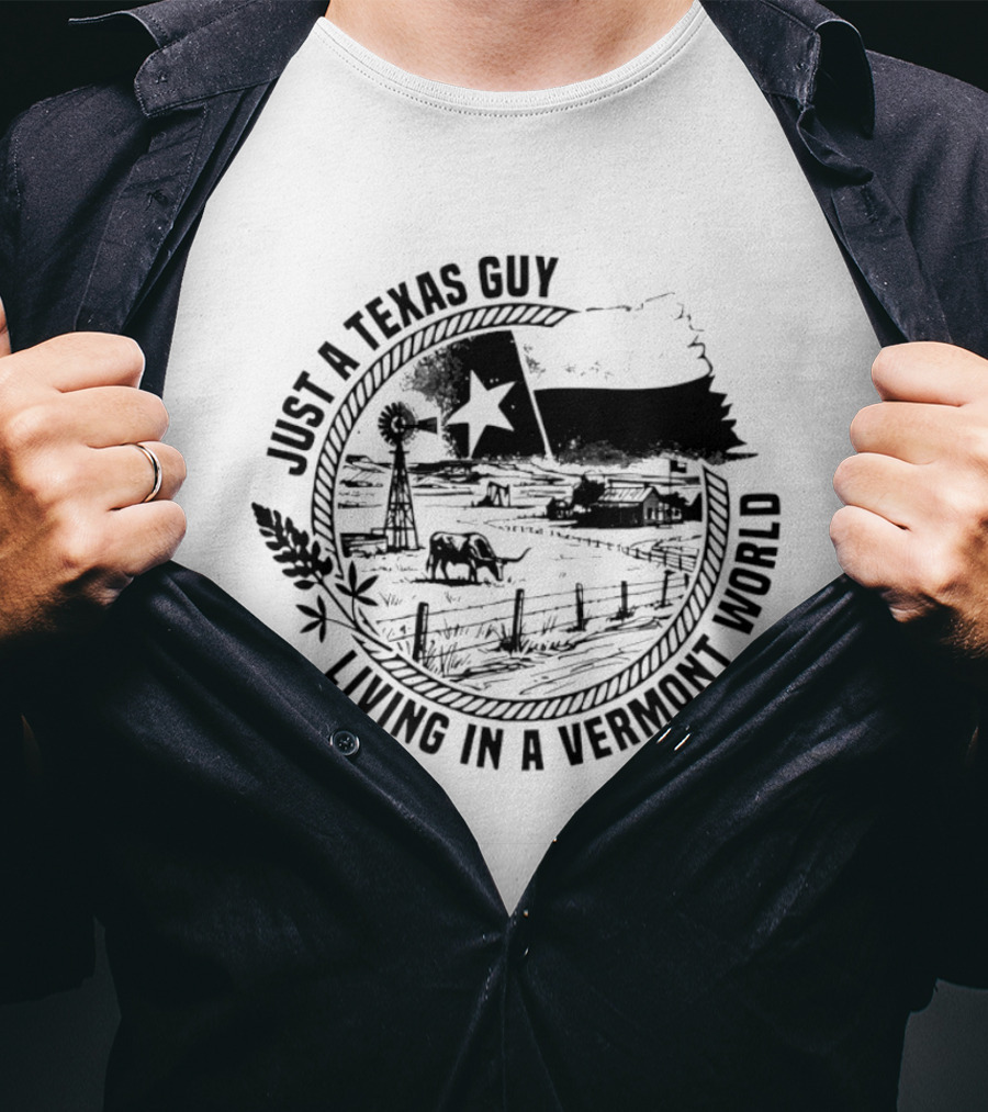 Just A Texas Guy Living In A Vermont World Country Landscape Texas Star Flag T-Shirt