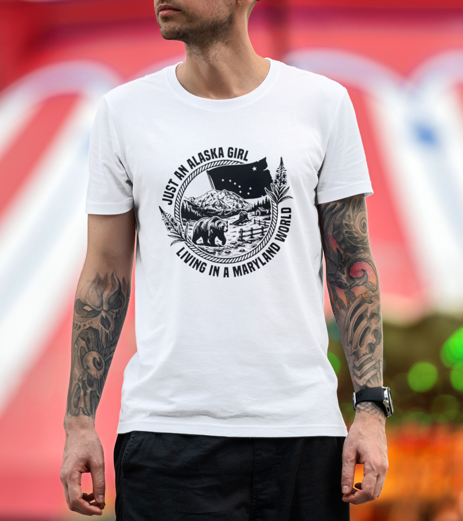 Just An Alaska Girl Living In A Maryland World Bear Flag And Mountain Scene T-Shirt