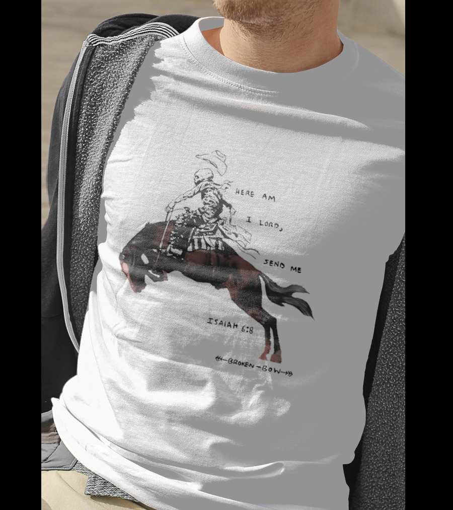 Here Am I Lord Send Me Isaiah Broken Bow Skeletal Cowboy Riding Horse T-Shirt