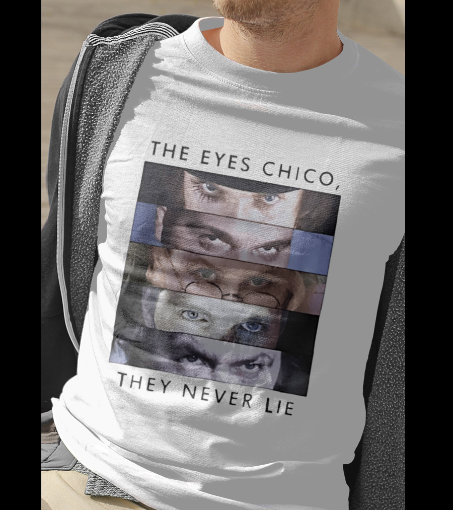 The Eyes Chico They Never Lie Famous Movie Quote Eyes Collage T-Shirt