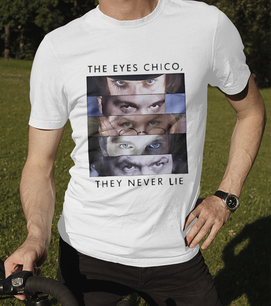The Eyes Chico They Never Lie Famous Movie Quote Eyes Collage T-Shirt