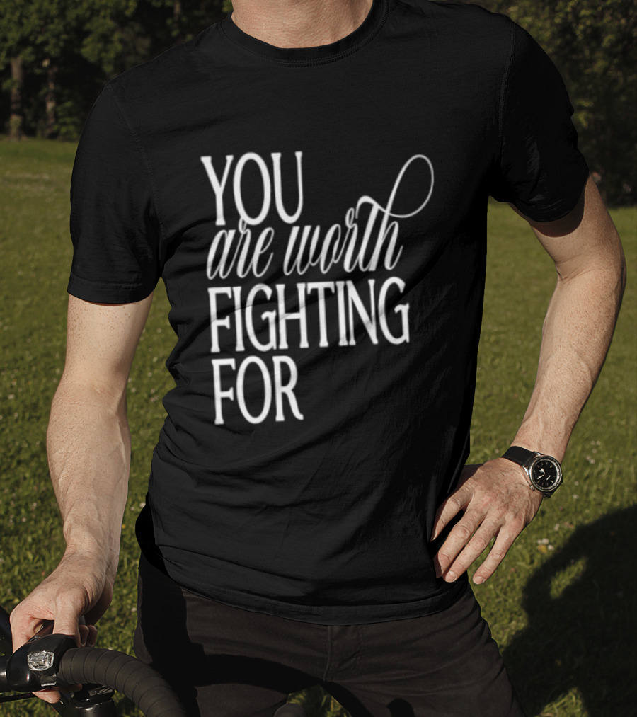 2026 Indianapolis Colts You Are Worth Fighting For Bold Motivational Mantra T-Shirt