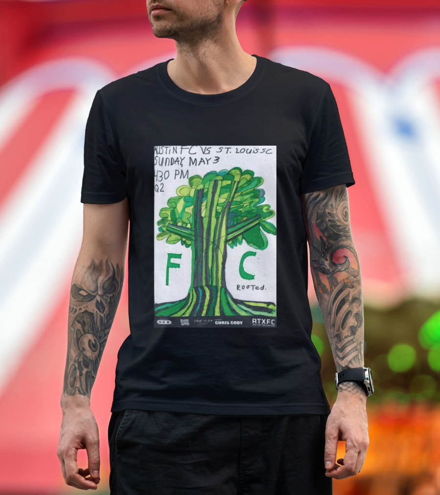 Austin FC Vs ST. Louis SC May 3 4:30 PM Q2 Rooted ATXFC Artist Initiative Chris Cody T-Shirt
