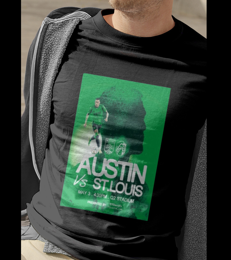 Austin FC Vs St. Louis May 3 4:30 PM Q2 Stadium St. David's HealthCare T-Shirt