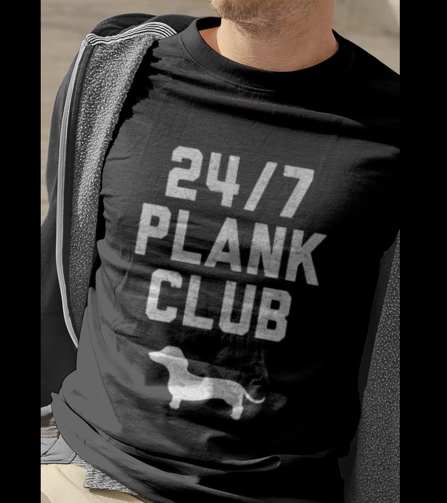 Dachshund Dog 24 7 Plank Club T-Shirt