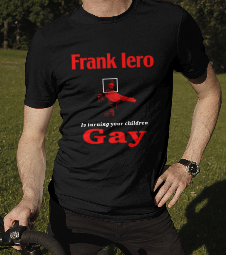 Frank Iero Is Turning Your Children Gay Text In Red With Bird Image T-Shirt