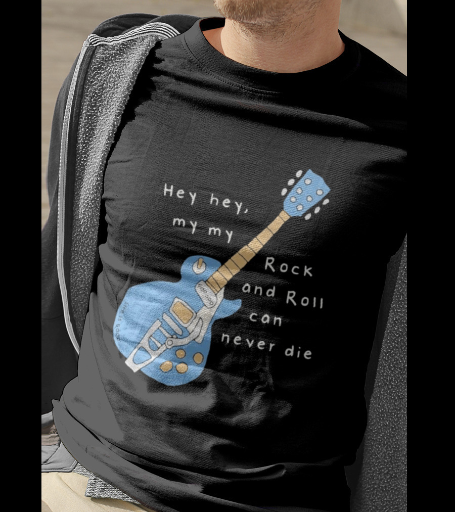 Hey Hey My My Rock And Roll Can Never Die Blue Guitar T-Shirt