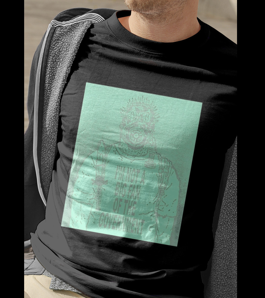 I'm Not A Big Fan Of The Government Gas Mask T-Shirt