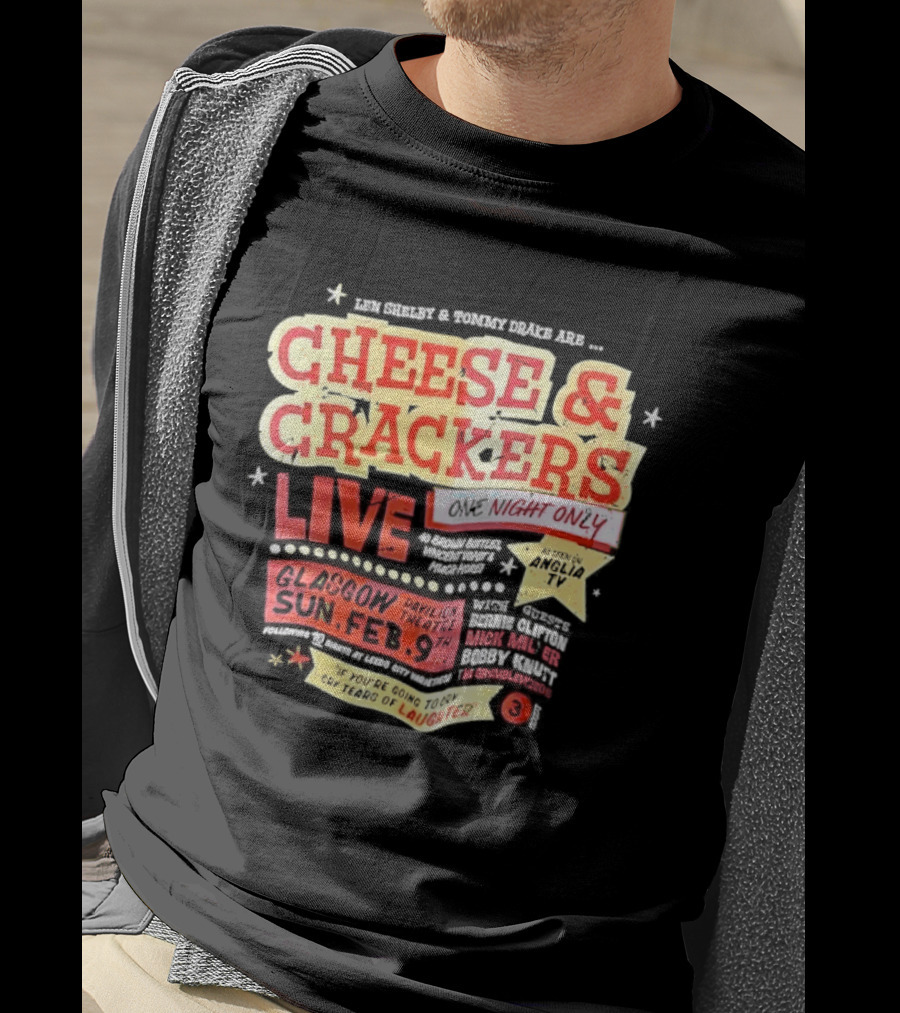 Len Shelby Tommy Drake Cheese Crackers Live One Night Only Laughter T-Shirt