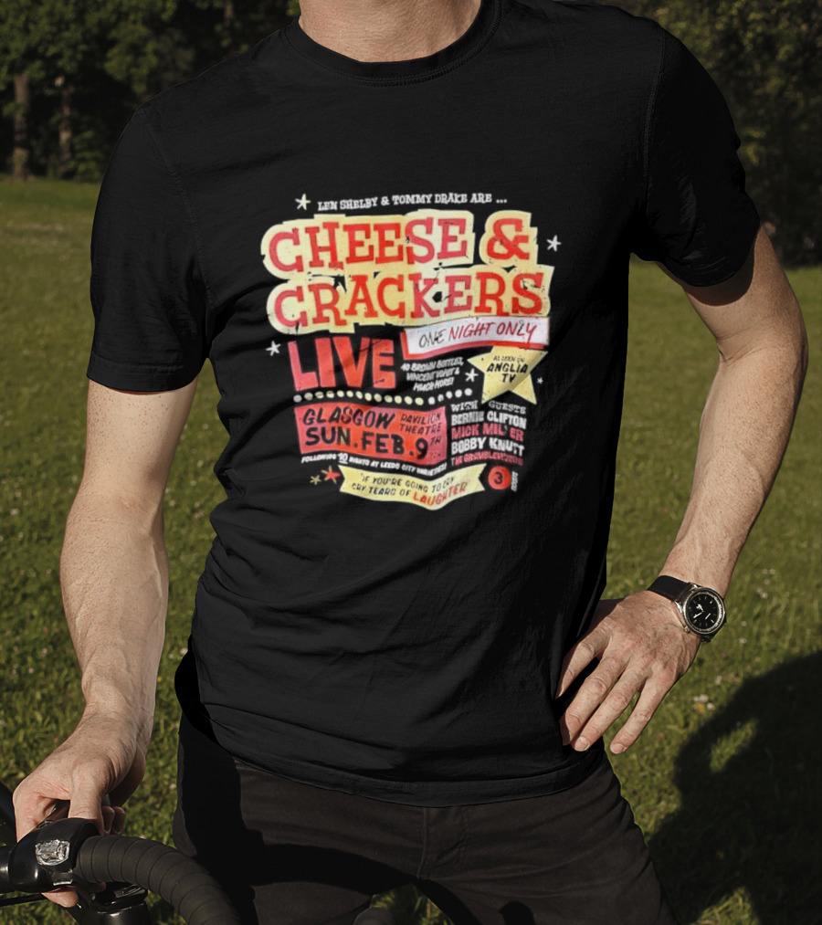 Len Shelby Tommy Drake Cheese Crackers Live One Night Only Laughter T-Shirt