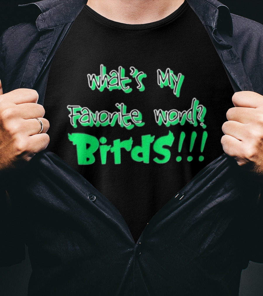 Philadelphia Eagles What's My Favorite Word Birds Fan T-Shirt