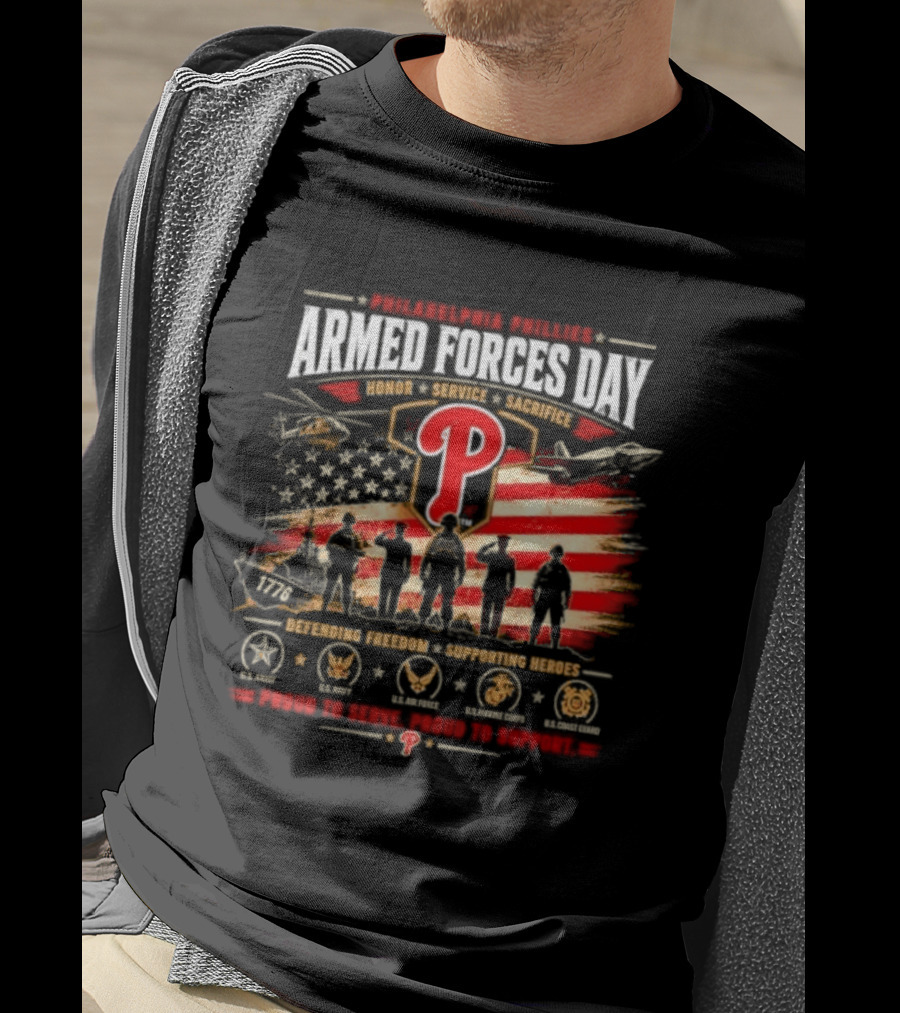 Philadelphia Phillies Armed Forces Day Honoring Service Sacrifice Defending Freedom Supporting Heroes T-Shirt