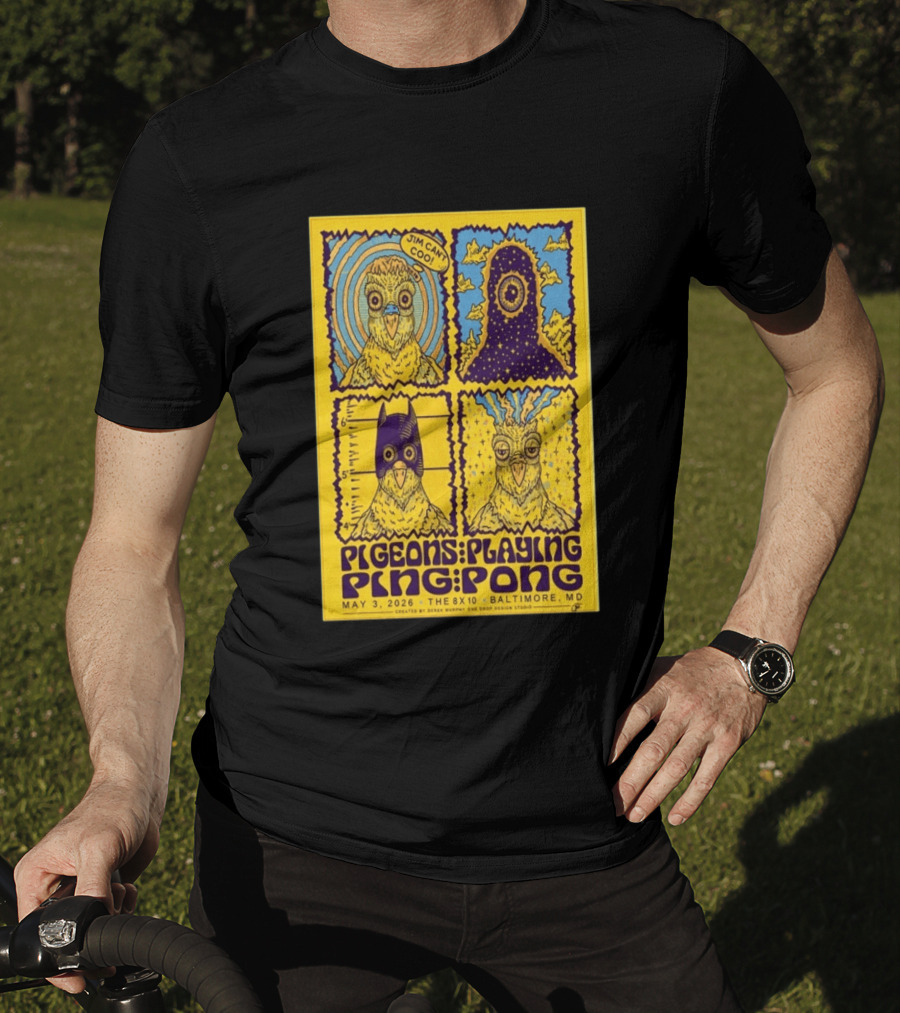 Pigeons Playing Ping Pong May 3 2026 Baltimore MD Jim Can Coo Created By Derek Murphy One Drop Design Studio T-Shirt