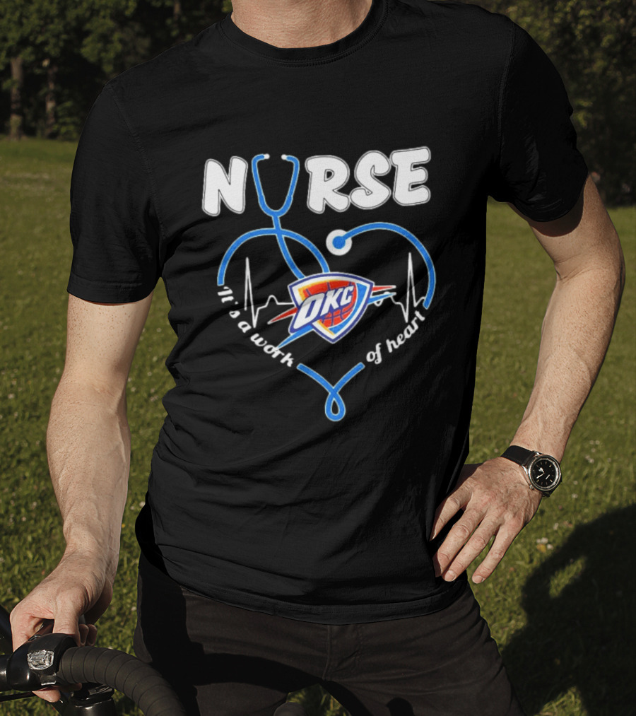 Oklahoma City Thunder Nurse Heartbeat It's A Work Of Heart T-Shirt