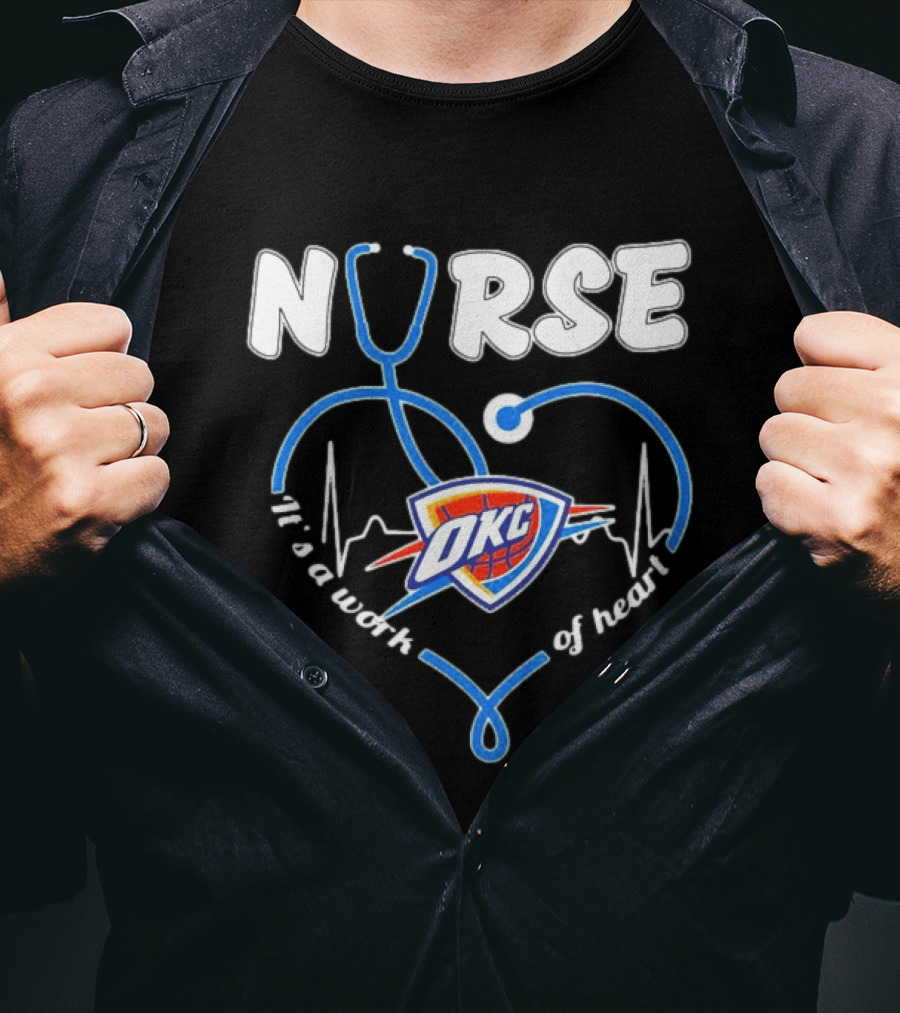 Oklahoma City Thunder Nurse Heartbeat It's A Work Of Heart T-Shirt