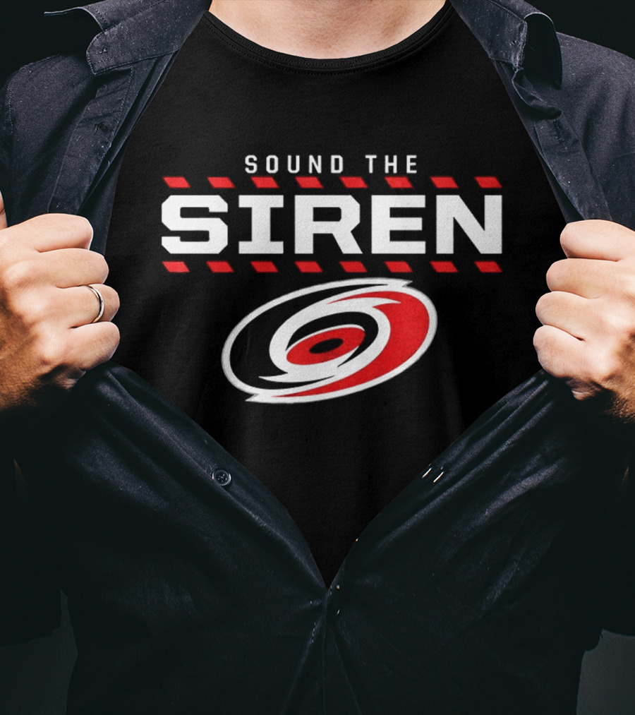 Sound The Siren Carolina Hurricanes Celebration T-Shirt