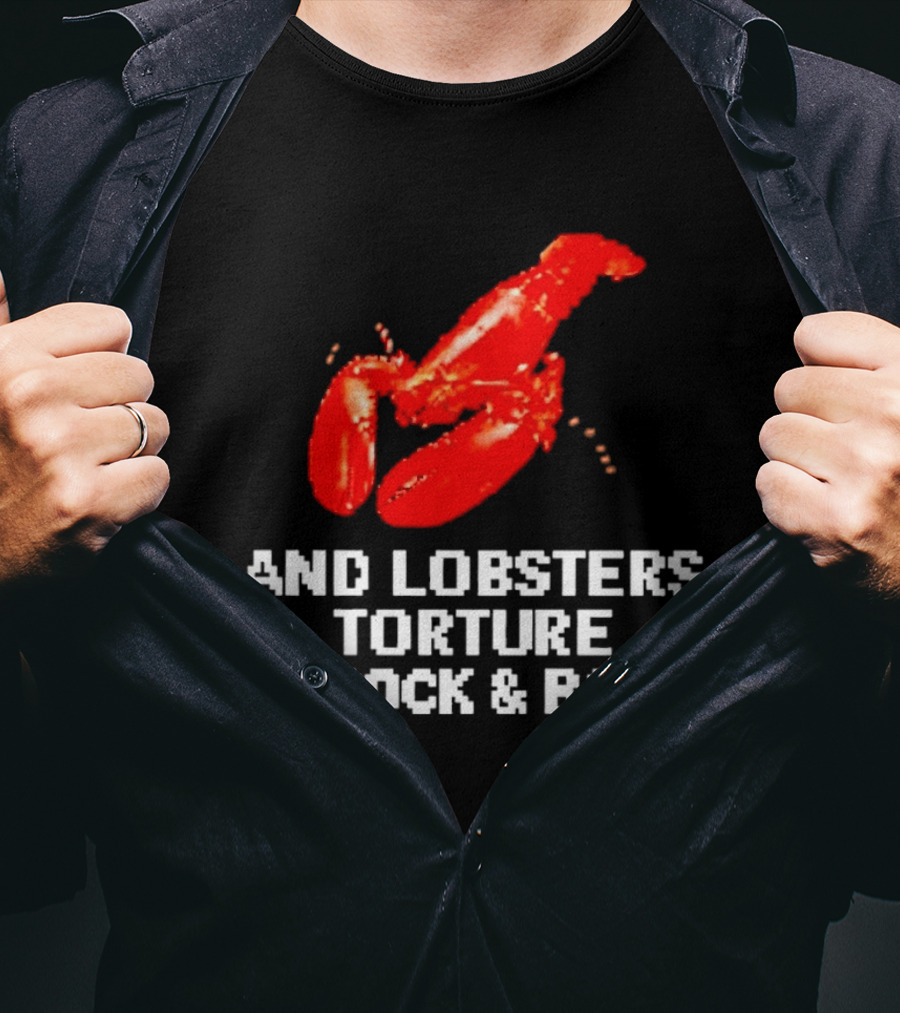 Lobsters Torture My Cock & Balls T-Shirt