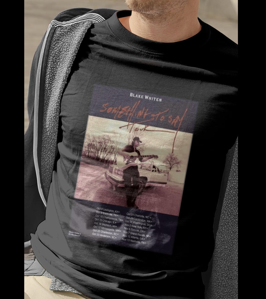 Blake Whiten Something To Say Tour 2026 With October Concert Dates And Vintage Car Photography T-Shirt