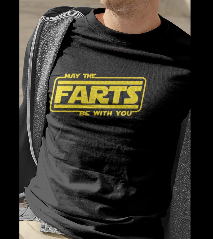 May The Farts Be With You Star Wars T-Shirt