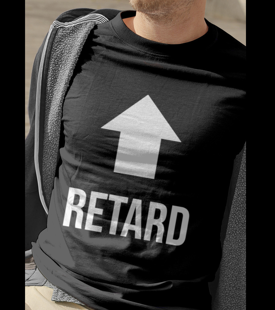 Retard Up Sans Serif T-Shirt