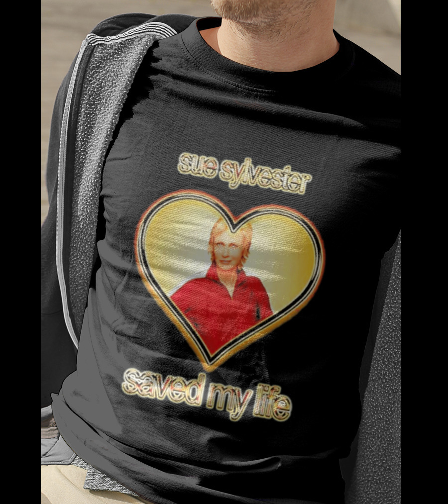 Sue Sylvester Saved My Life Heart T-Shirt