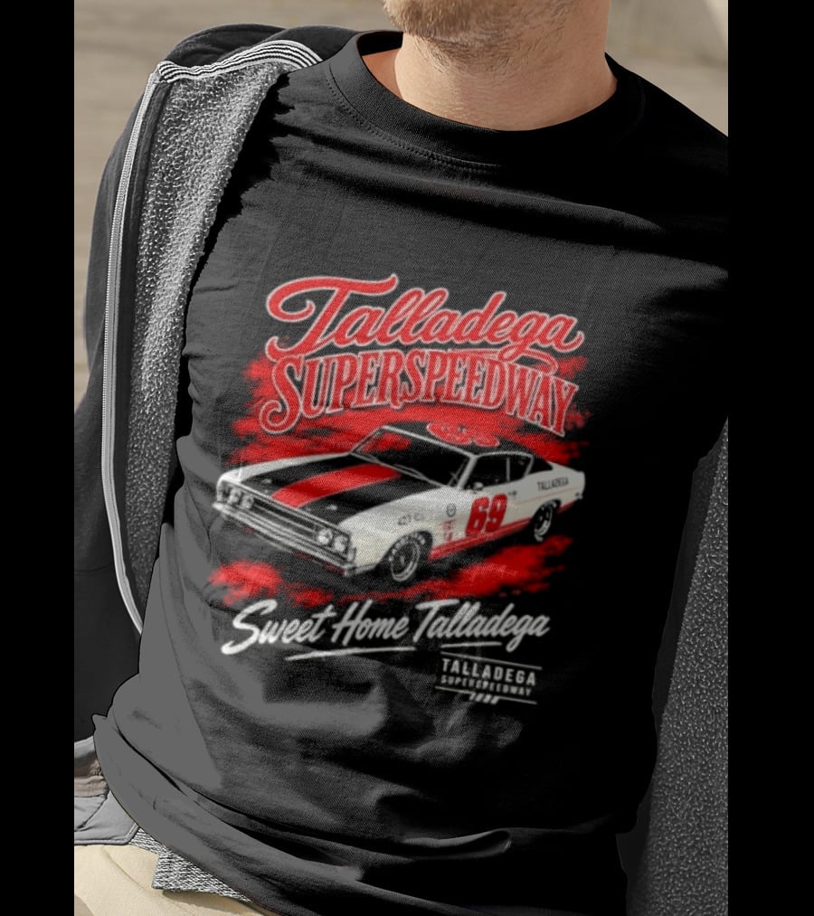 Talladega Superspeedway Sweet Home Talladega 69 Racing Car T-Shirt