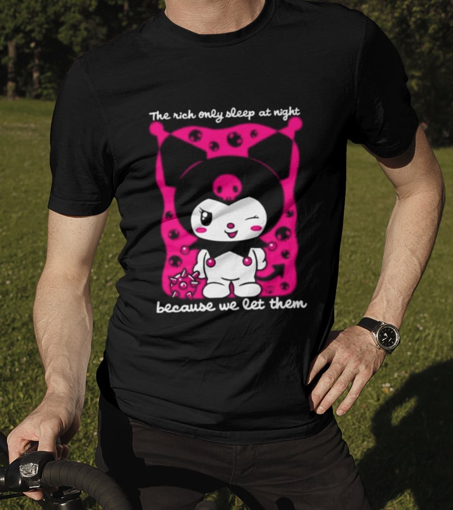 The Rich Only Sleep At Night Because We Let Them Cat T-Shirt