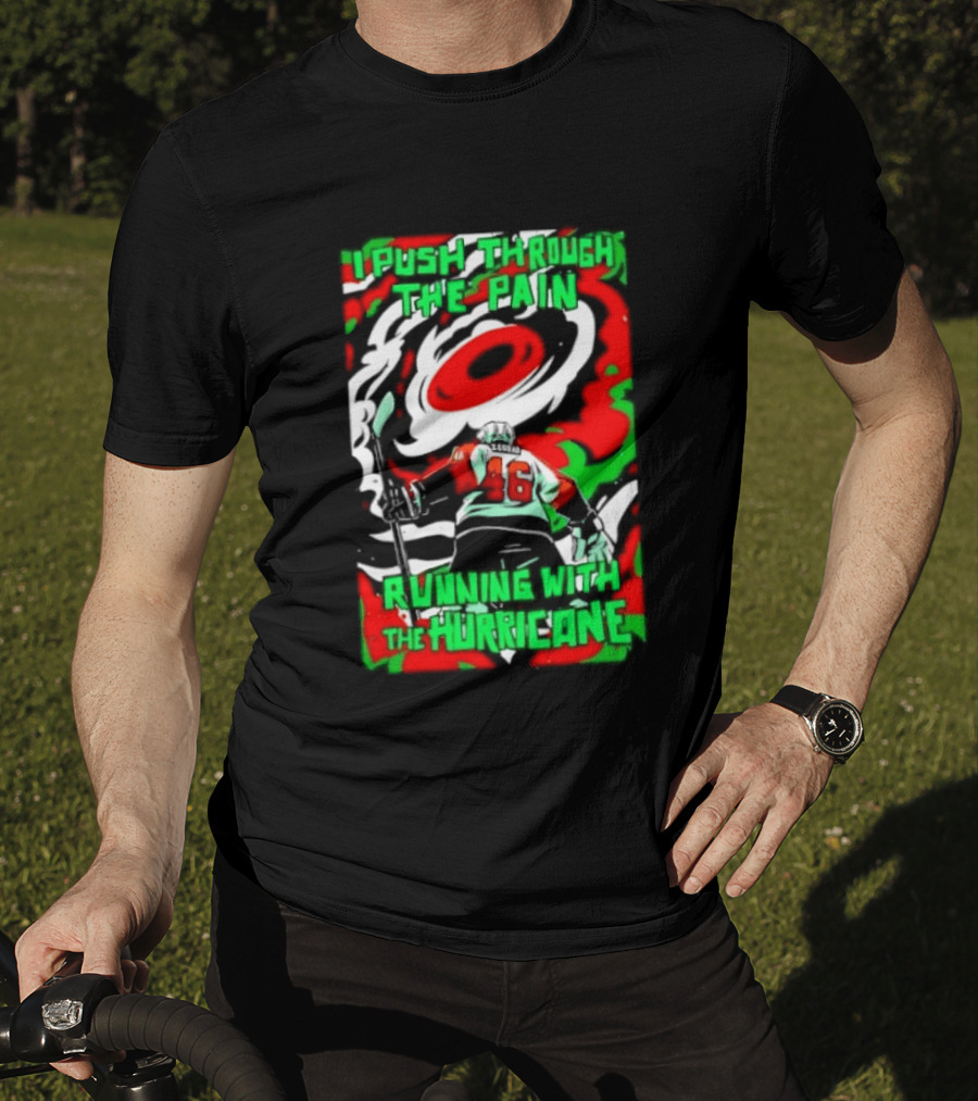 I Push Through The Pain Running With The Hurricane 46 T-Shirt