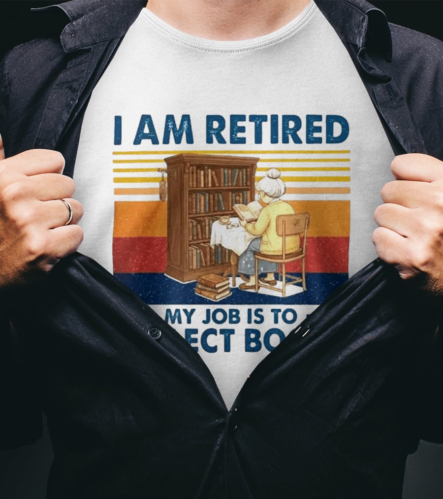 I Am Retired My Job Is To Collect Books Reading Bookshelves Retro Stripes T-Shirt