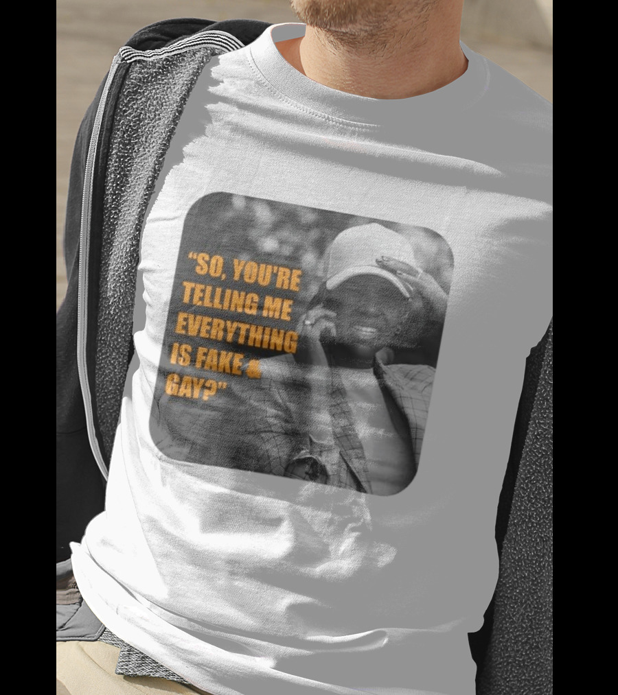 Candace Owens So You're Telling Me Everything Is Fake And Gay T-Shirt