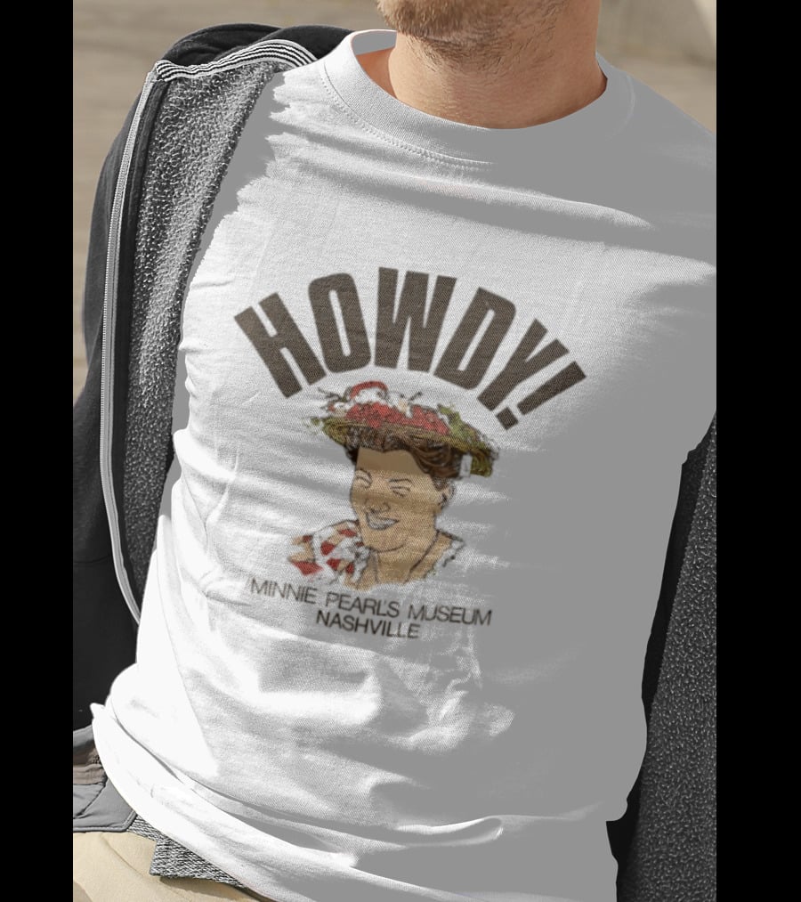 Howdy Minne Pearl's Museum Nashville Vintage Style Retro Country T-Shirt