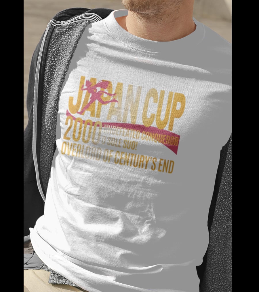Japan Cup 2000 Undefeated Conqueror O Sole Suo Overlord Of Century's End T-Shirt