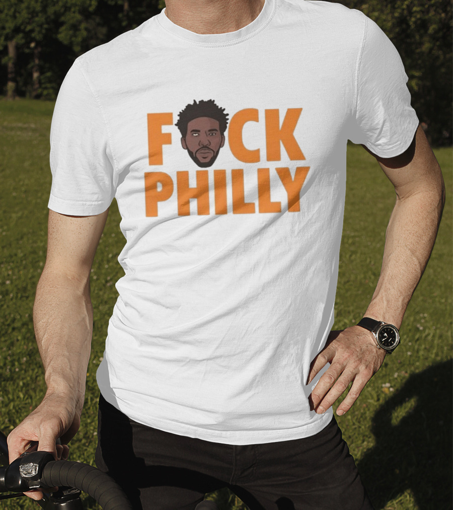 Philadelphia 76ers Joel Embiid Fuck Philly T-Shirt