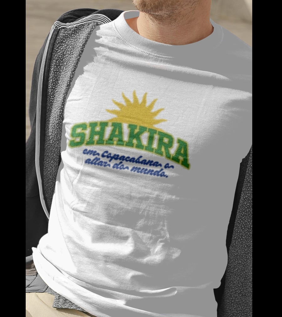 Shakira Em Copacabana E Além Do Mundo T-Shirt