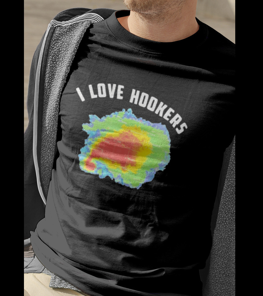 I Love Hookers Weather Radar Humor T-Shirt