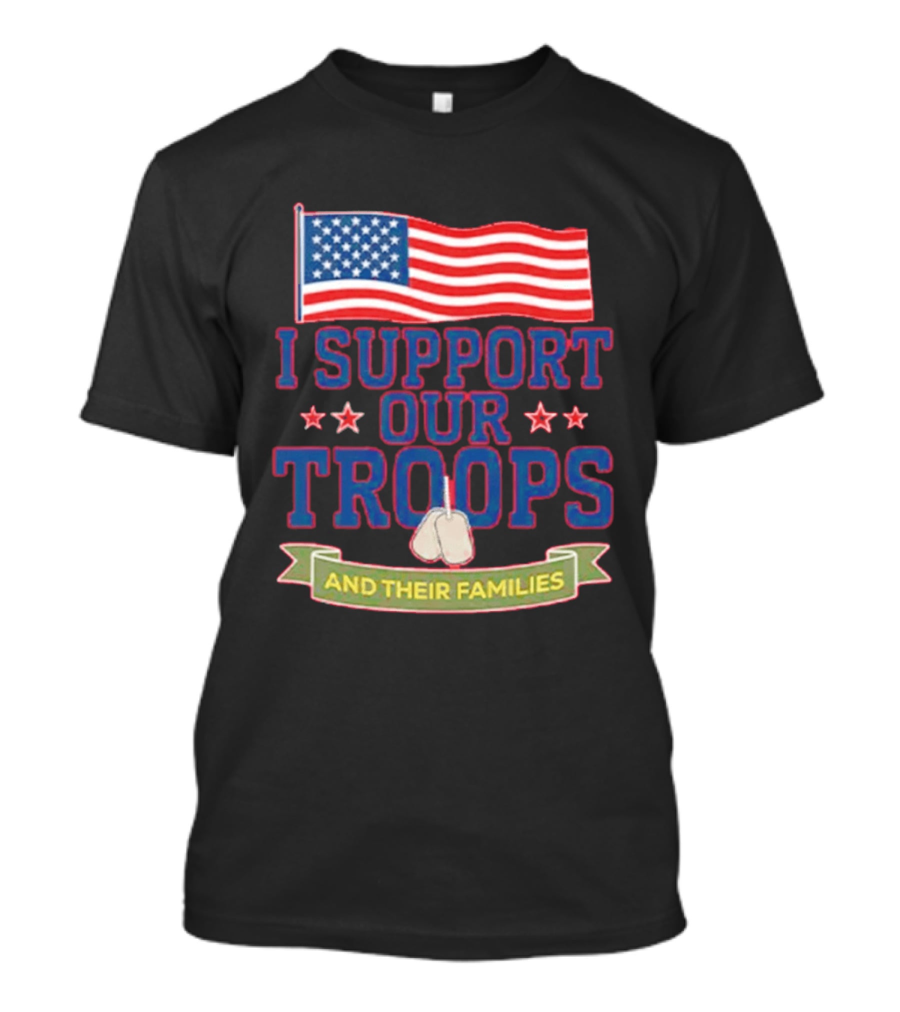 Patriotic I Support Our Troops And Their Families With American Flag And Stars T-Shirt