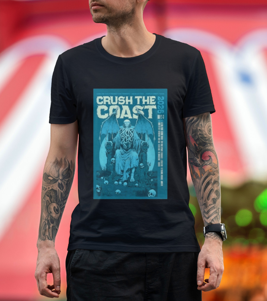 Crush The Coast May 2 3 2026 House Of Rock Corpus Christi Texas Cthulhu T-Shirt