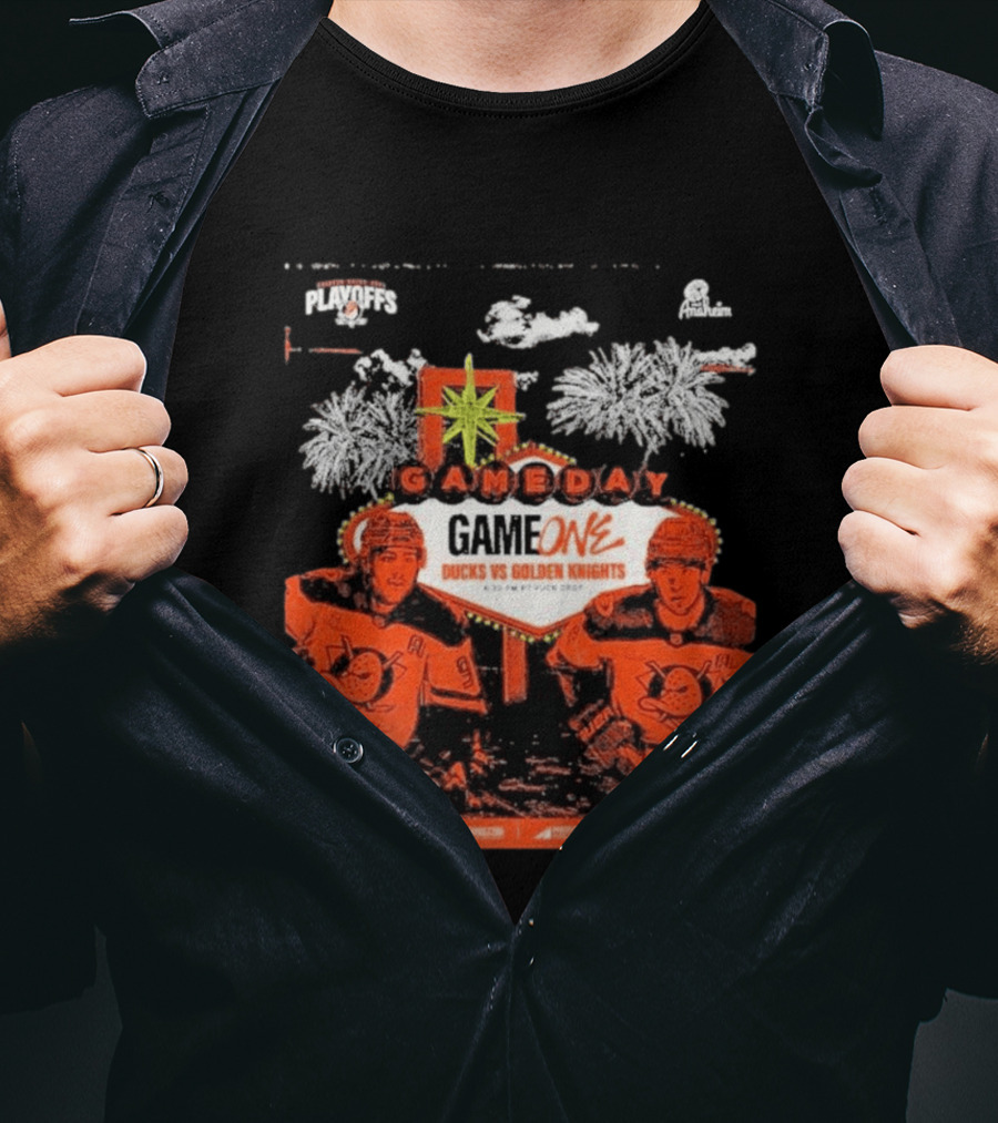 NHL Playoffs Gameday Game One Ducks Vs Vegas Golden Knights 10:30 PM Puck Drop T-Shirt