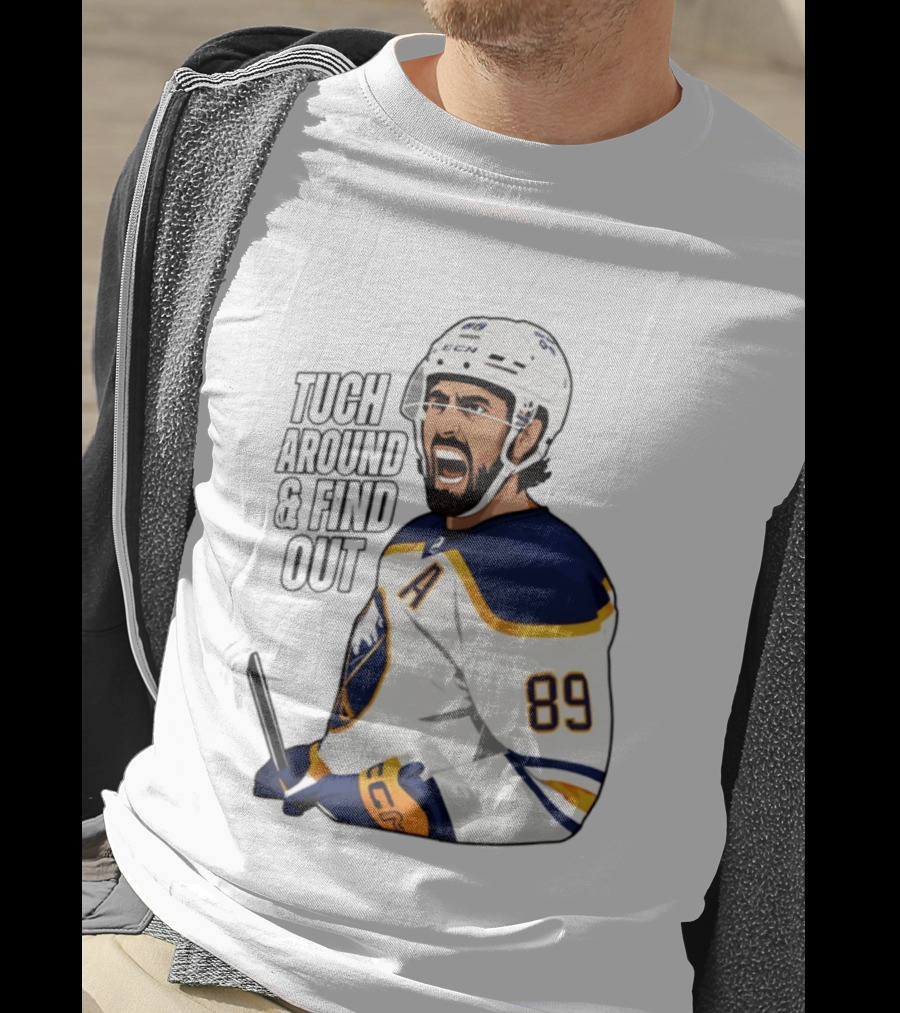 Tuch Around And Find Out Buffalo Sabres NHL Hockey 2026 T-Shirt