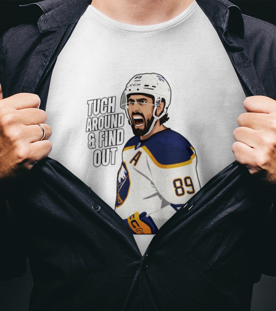 Tuch Around And Find Out Buffalo Sabres NHL Hockey 2026 T-Shirt