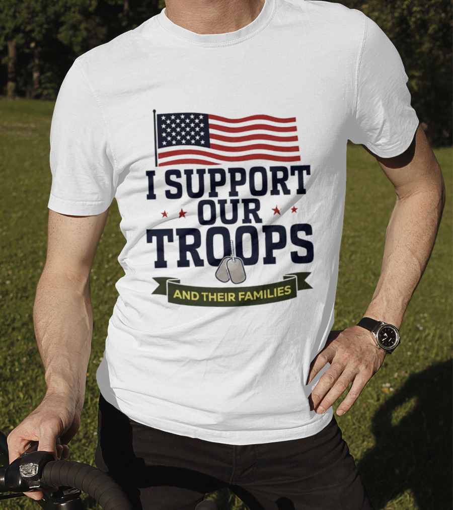 Support Our Troops And Their Families American Flag T-Shirt