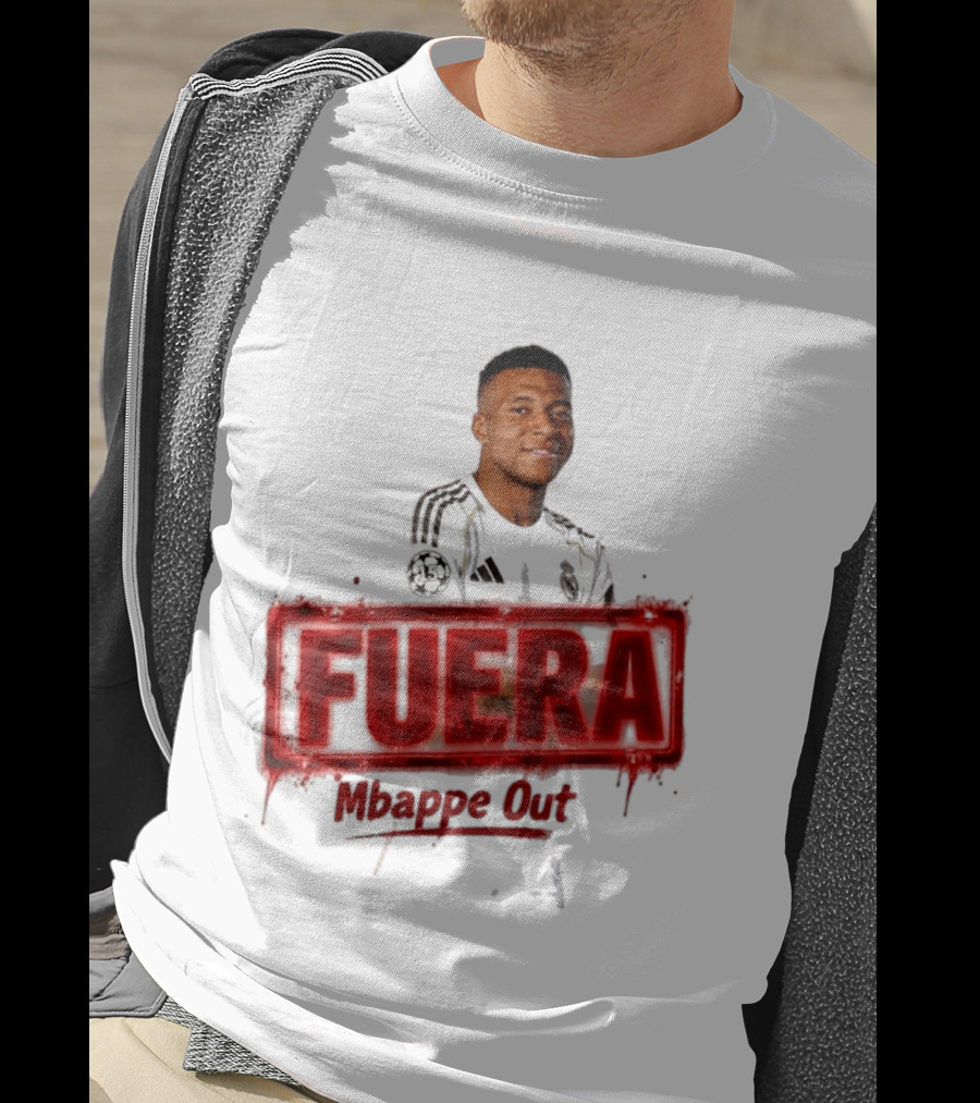 Fuera Mbappe Out Football Jersey Real Madrid T-Shirt