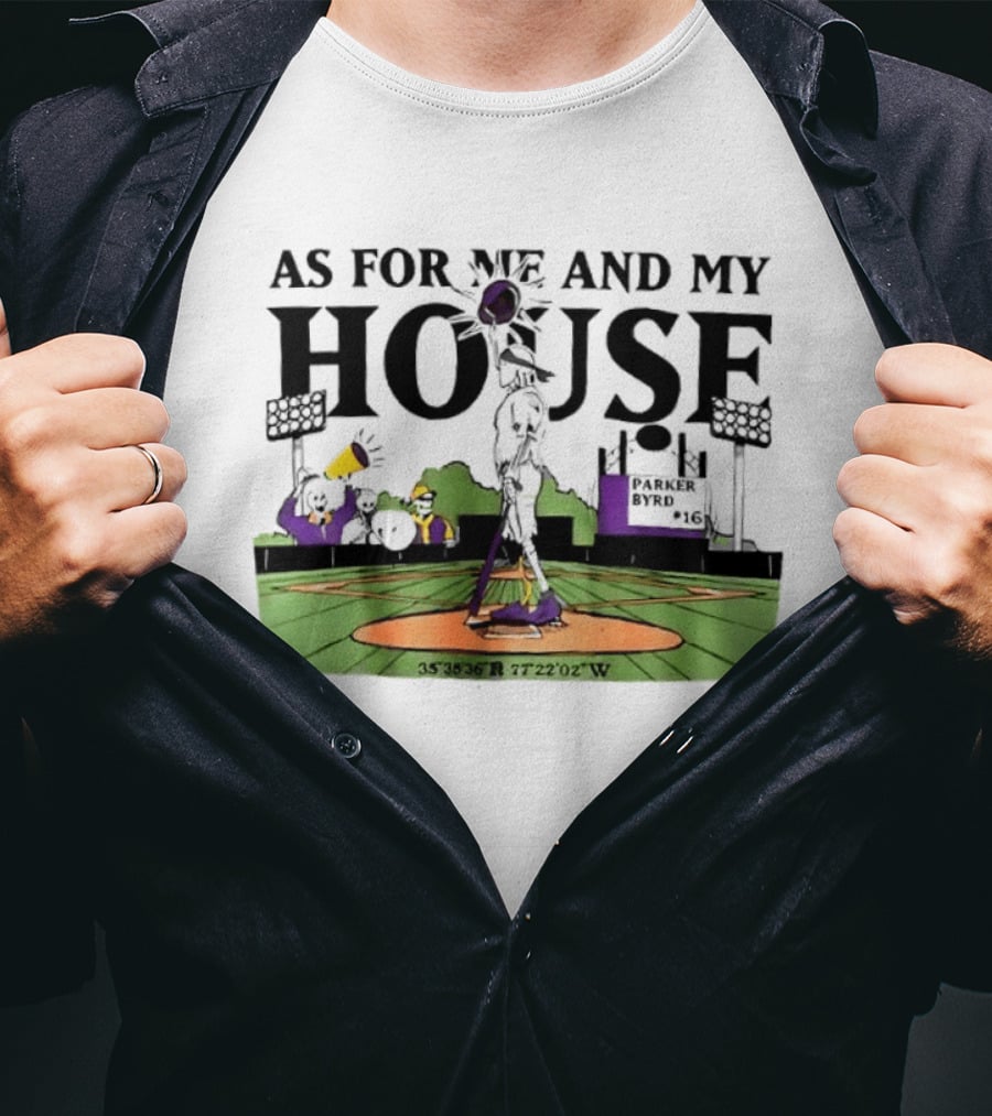 As For Me And My House Baseball Field Coordinates Parker Byrd T-Shirt
