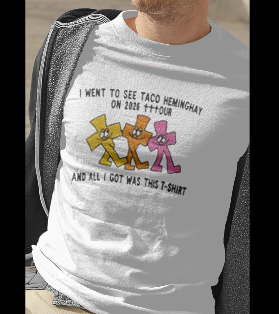 I Went To See Taco Hemingway On 2026 Tttour And All I Got Was This T T-Shirt