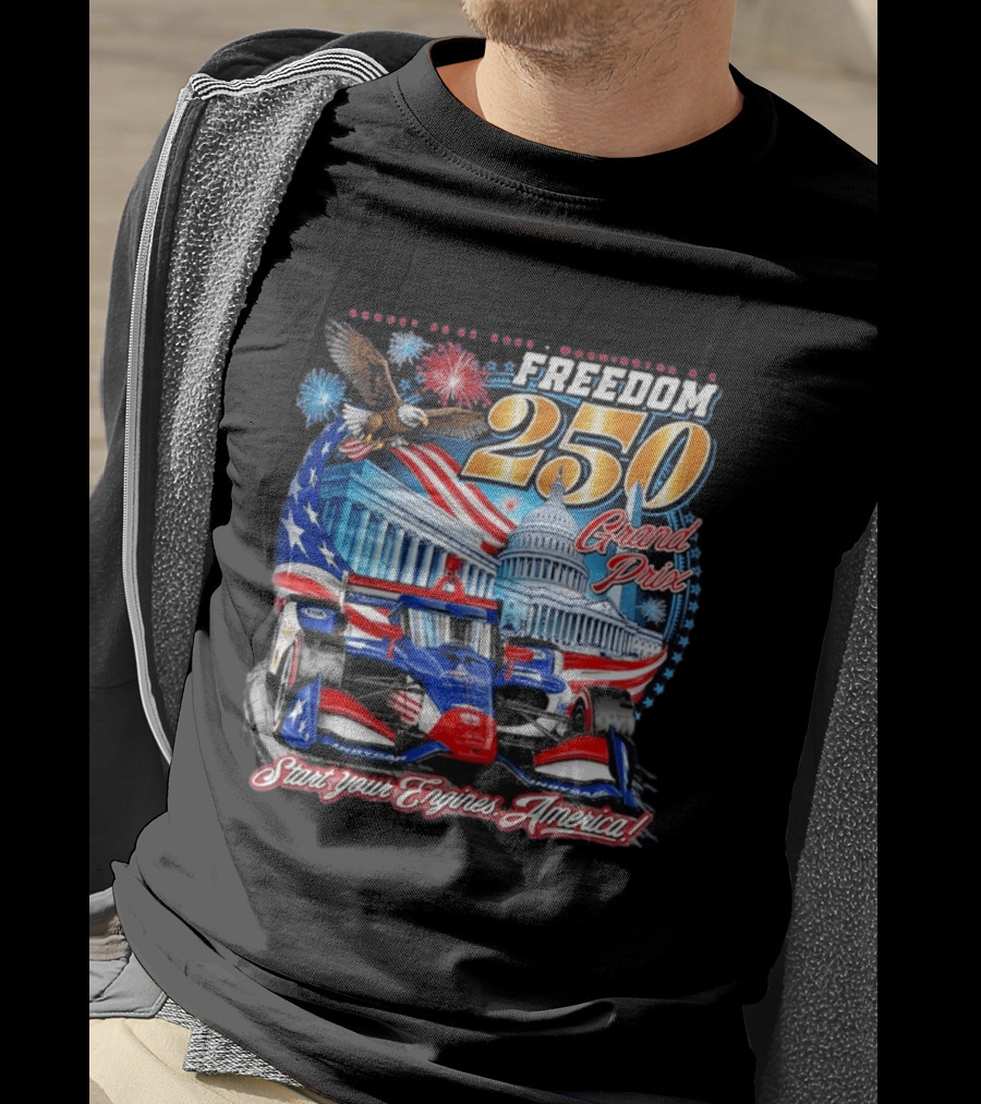 Freedom 250 Grand Prix Start Your Engines America Capitol Eagle Racecar T-Shirt