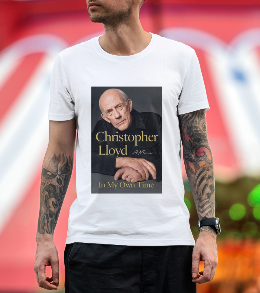 Christopher Lloyd A Memoir In My Own Time Available 10.27.26 T-Shirt