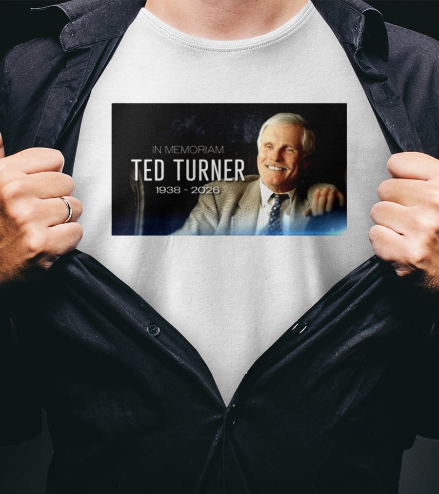In Memoriam Ted Turner 1938 2026 T-Shirt