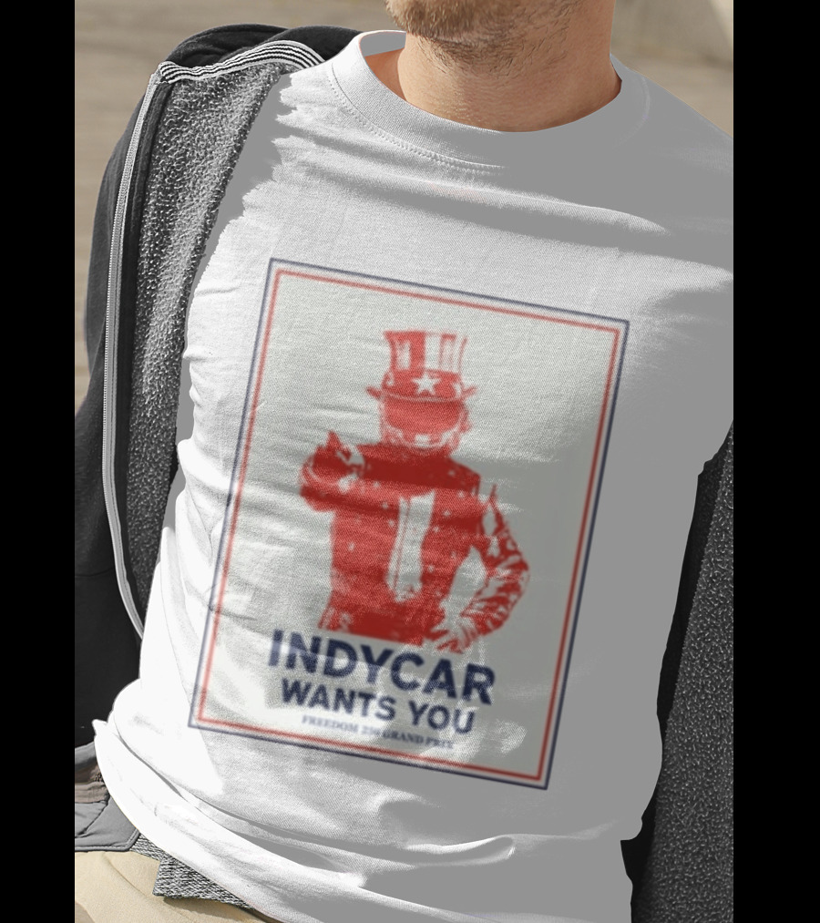 INDYCAR Wants You Freedom 250 Grand Prix Uncle Sam Racing T-Shirt