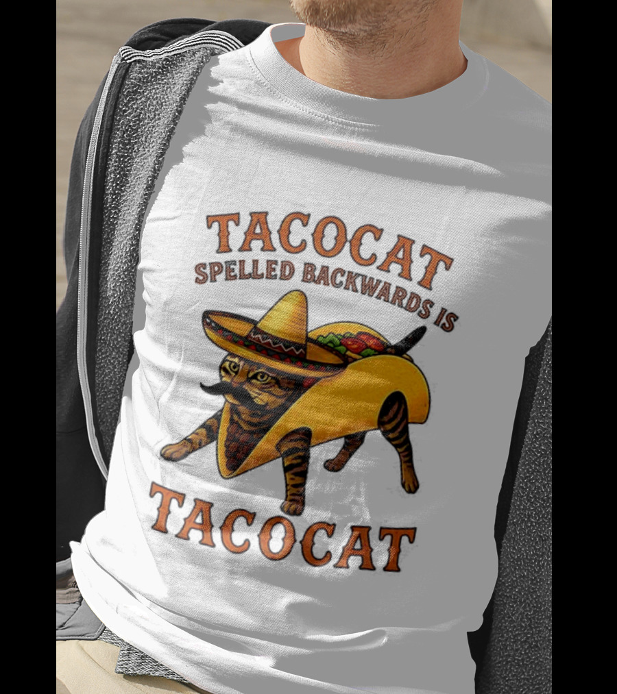Tacocat Spelled Backwards Is Tacocat Mexican Hat Mustache Cat In Taco T-Shirt